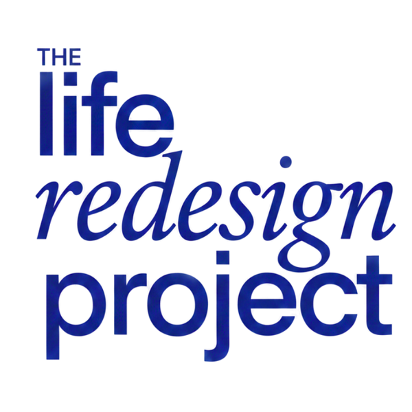 LIFE REDESIGN PROJECT